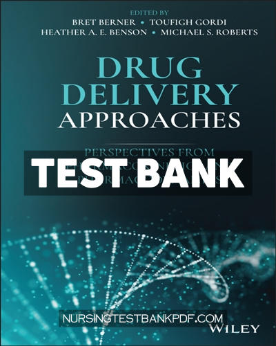 9781119772750-TEST-BANK Test Bank for Drug Delivery Approaches - Perspectives from Pharmacokinetics and Pharmacodynamics 1st Edition by Wiley-Blackwell