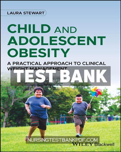 9781119798866-TEST-BANK Test Bank for Child and Adolescent Obesity 1st Edition by Stewart