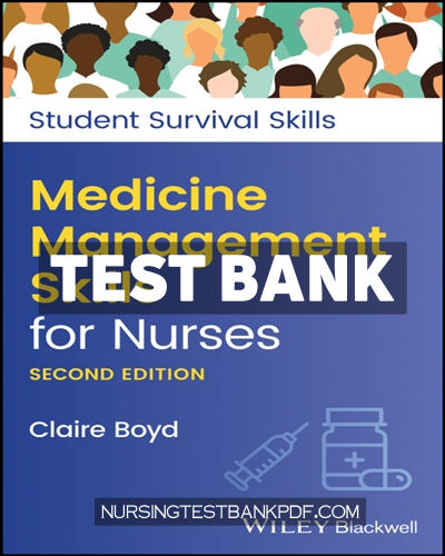 9781119807971-TEST-BANK Test Bank for Medicine Management Skills for Nurses 2nd Edition by Boyd