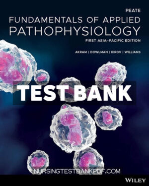 Test Bank for Fundamentals of Pathophysiology 1st Asia Pacific Edition 1st Edition by Peate