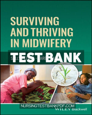 Test Bank for Surviving and Thriving in Midwifery 1st Edition by Pezaro