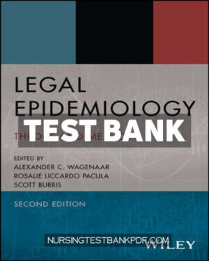 Test Bank for Legal Epidemiology 2nd Edition by Wagenaar