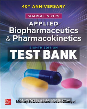 Test Bank for Shargel and Yus Applied Biopharmaceutics & Pharmacokinetics 8th Edition 8th Edition by Ducharme