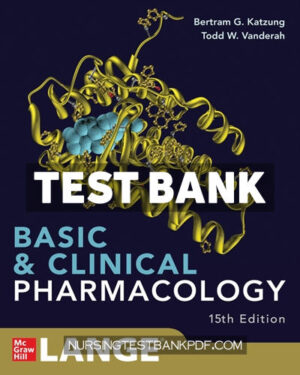 Test Bank for Basic and Clinical Pharmacology 15th Edition by Katzung