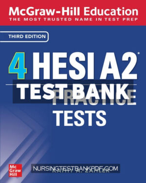 Test Bank for McGraw Hill Education 4 HESI A2 Practice Tests 3rd Edition by Zahler