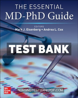 Test Bank for The Essential MD PhD Guide 1st Edition by Eisenberg