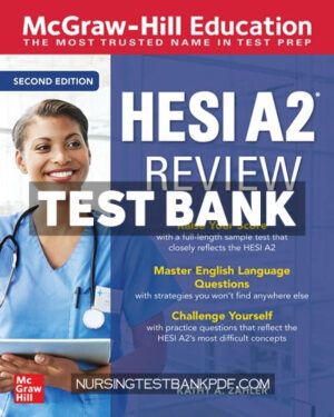 Test Bank for McGraw Hill Education HESI A2 Review Second Edition 2nd Edition by Zahler