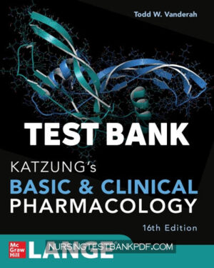 Test Bank for Katzungs Basic and Clinical Pharmacology 16th Edition by Vanderah