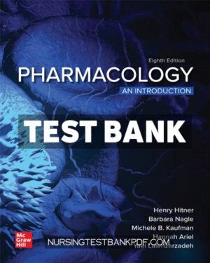 Test Bank for Pharmacology - An Introduction 8th Edition by Hitner