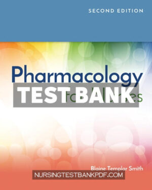 Test Bank for Pharmacology for Nurses 2nd Edition by Smith