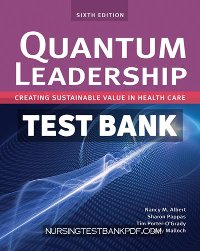 9781284229066-TEST-BANK Test Bank for Quantum Leadership 6th Edition by Albert