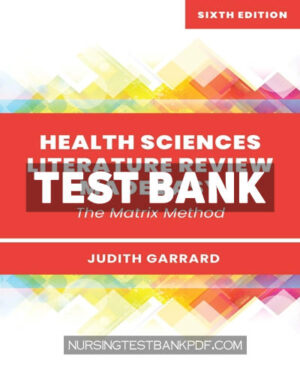 Test Bank for Health Sciences Literature Review Made Easy 6th Edition by Garrard
