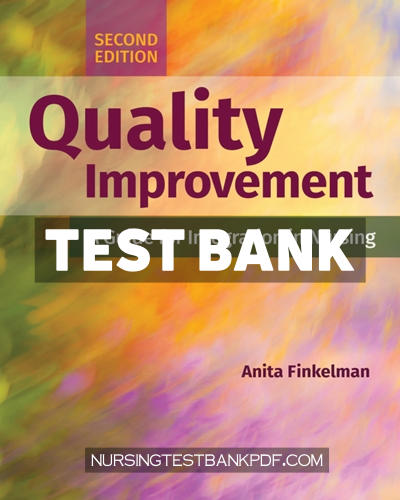 9781284231830-TEST-BANK Test Bank for Quality Improvement 2nd Edition by Finkelman
