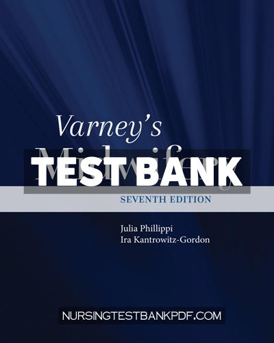 9781284250589-TEST-BANK Test Bank for Varneys Midwifery 7th Edition by Phillippi