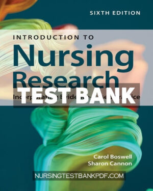 Test Bank for Introduction to Nursing Research - Incorporating Evidence Based Practice with Navigate Advantage Access 6th Edition by Boswell