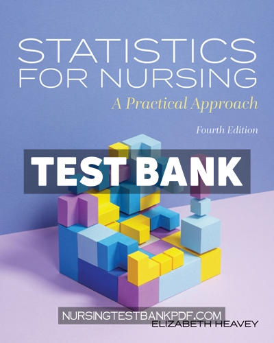 9781284289541-TEST-BANK Test Bank for Statistics for Nursing 4th Edition by Heavey