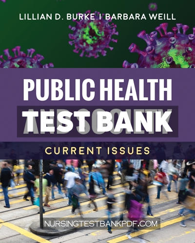 9781284292312-TEST-BANK Test Bank for Public Health and Society - Current Issues 1st Edition by Burke