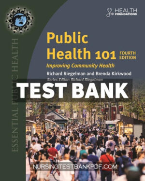 Test Bank for Public Health 101 4th Edition by Riegelman