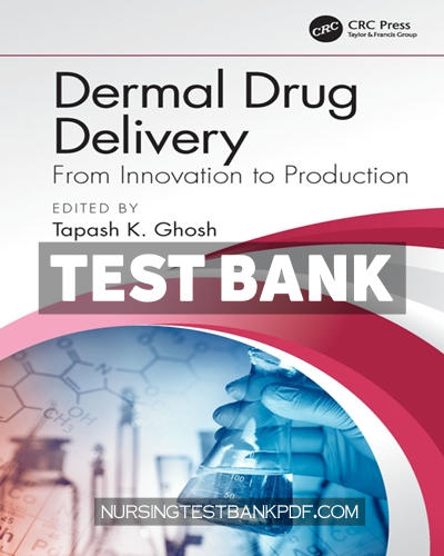9781315356648-TEST-BANK Test Bank for Dermal Drug Delivery 1st Edition by CRC Press