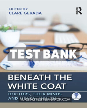 Test Bank for Beneath the White Coat 1st Edition by Gerada
