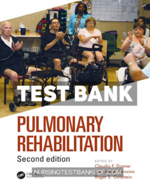 Test Bank for Pulmonary Rehabilitation 2nd Edition by Donner