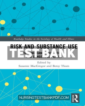 Test Bank for Risk and Substance Use 1st Edition by MacGregor