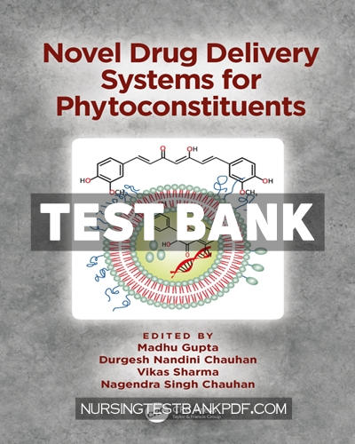 9781351057615-TEST-BANK Test Bank for Novel Drug Delivery Systems for Phytoconstituents 1st Edition by Gupta