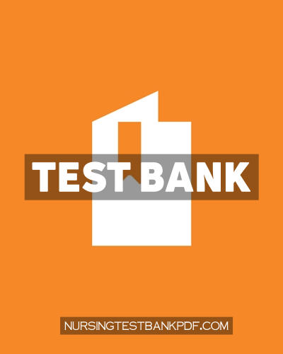 9781351065689-TEST-BANK Test Bank for Nursing Skills in Nutrition Hydration and Elimination 1st Edition by Cunningham