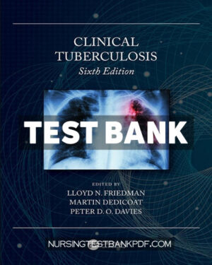 Test Bank for Clinical Tuberculosis 6th Edition by Friedman