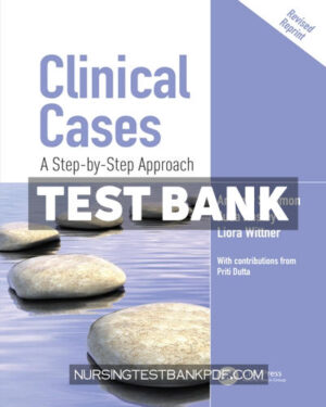 Test Bank for Clinical Cases 1st Edition by Solomon