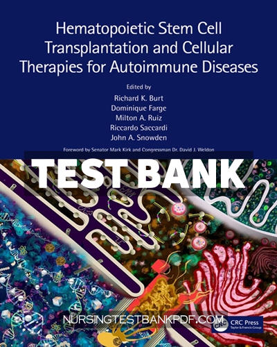 9781351364751-TEST-BANK Test Bank for Hematopoietic Stem Cell Transplantation and Cellular Therapies for Autoimmune Diseases 1st Edition by Burt