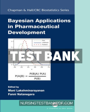 Test Bank for Bayesian Applications in Pharmaceutical Development 1st Edition by CRC Press