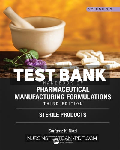 9781351592222-TEST-BANK Test Bank for Handbook of Pharmaceutical Manufacturing Formulations 3rd Edition by Niazi