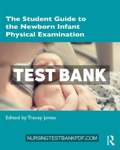 9781351617772-TEST-BANK Test Bank for The Student Guide to the Newborn Infant Physical Examination 1st Edition by CRC Press