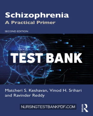 Test Bank for Schizophrenia 2nd Edition by Keshavan
