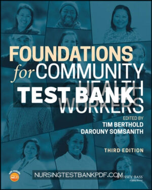 Test Bank for Foundations for Community Health Workers 3rd Edition by Berthold