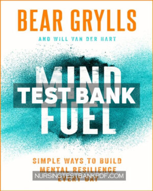 Test Bank for Mind Fuel by Grylls