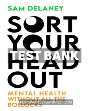 Test Bank for Sort Your Head Out by Delaney