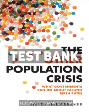 Test Bank for The Other Population Crisis by Kramer