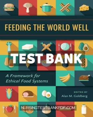 Test Bank for Feeding the World Well by JHUP