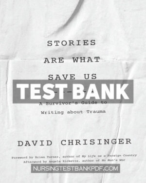 Test Bank for Stories Are What Save Us by Chrisinger