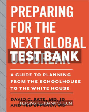 Test Bank for Preparing for the Next Global Outbreak by Pate