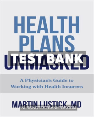 Test Bank for Health Plans Unmasked by Lustick