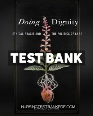 Test Bank for Doing Dignity by Teston