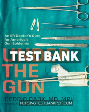 Test Bank for Under the Gun by Dark