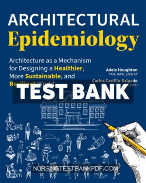 Test Bank for Architectural Epidemiology by Houghton