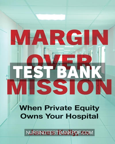 9781421451466-TEST-BANK Test Bank for Margin over Mission by Kelly