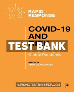 Test Bank for COVID 19 and Risk 1st Edition by Alaszewski