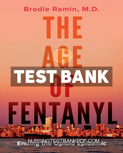 9781459746718-TEST-BANK Test Bank for The Age of Fentanyl by Ramin