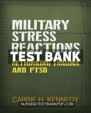 Test Bank for Military Stress Reactions by Kennedy